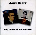 John Hiatt - Slug Line/Two Bit Monsters (1993, CD) | Discogs