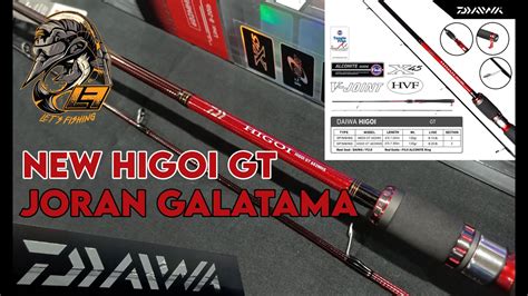 Joran Galatama Andalan Daiwa Higoi GT YouTube