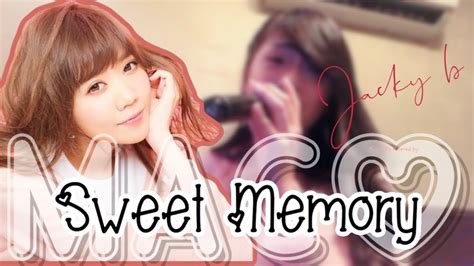 Maco Sweet Memoryカラオケ！！by Jacky Desu Youtube