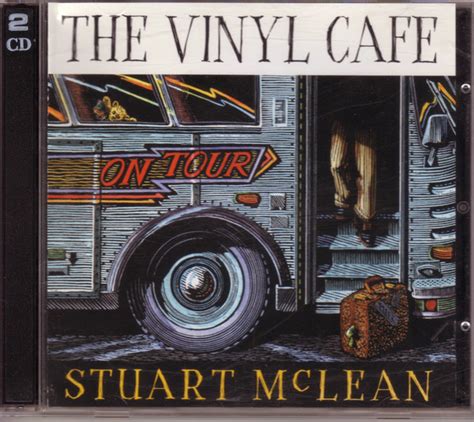 Stuart Mclean The Vinyl Cafe On Tour 1999 Cd Discogs