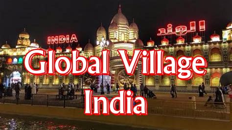 What to buy from dubai to india. Dubai Global VIllage Indian Pavilion 2017 - Indian Culture ...