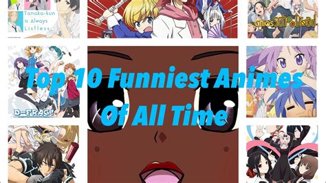Top 10 Funniest Animes Of All Time Youtube