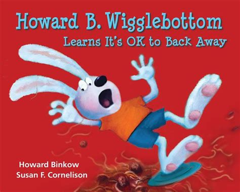 Howard B. Wigglebottom Learns It's OK To Back Away Book Review & Giveaway!!! • Mommy Ramblings