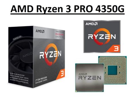 Amd Ryzen 3 Pro 4350g Desktop Processor 4 Ghz 4 Cores Socket Am4