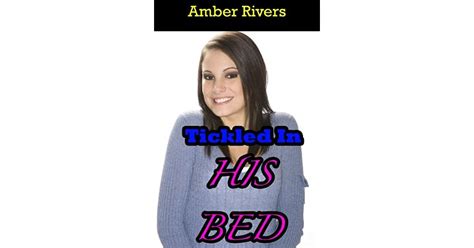 Tickled In His Bed By Amber Rivers