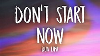 Dua Lipa - Don't Start Now (Lyrics) - YouTube