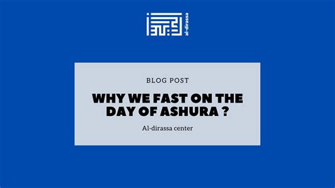 Unlocking The Significance Of Fasting On The Day Of Ashura Al Dirassa