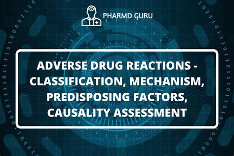 25 Adverse Drug Reactions Classification Mechanism Predisposing