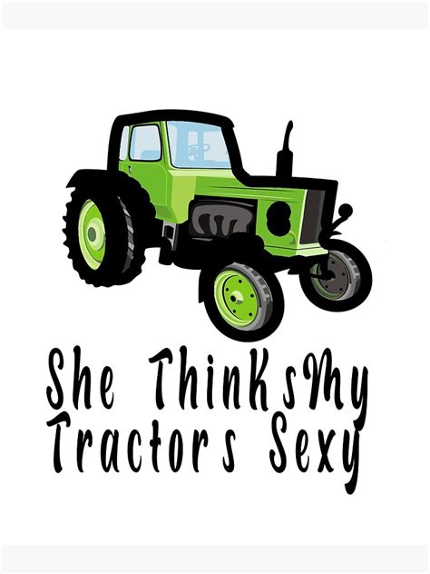 she thinks my tractor s sexy tractor svg tractor cut file farmer svg silhouette cameo