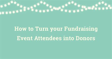 turn your fundraising event attendees into donors