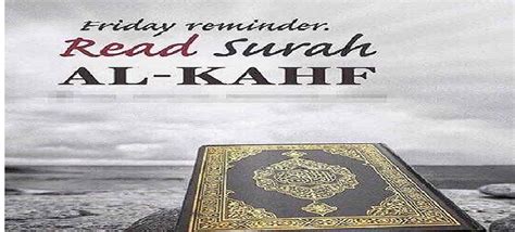 Benefits Of Reciting Surat Al Kahf On Friday Life Of Muslim