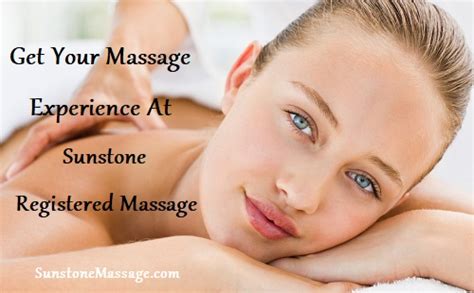 Get Your Massage Experience At Sunstone Registered Massage Sunstone Registered Massage Therapy
