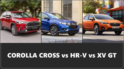 2021 Toyota Corolla Cross Vs Subaru Xv Vs Honda Hr V Its A Newcomer