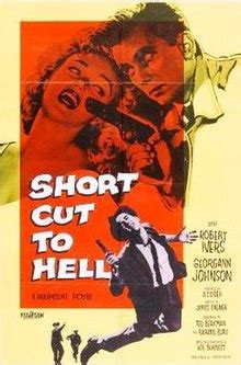 It is a big film that feels like a little one. Short Cut to Hell - Wikipedia