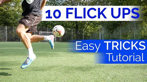 10 Flick Ups Easy Tricks Zum Nachmachen Fußballtrick Tutorials