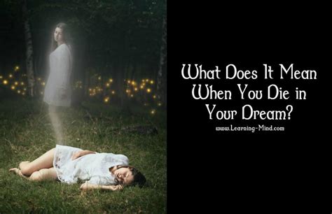 Public health england even admits that the risk of dying with a chinese virus variant is exceptionally low. What Does It Mean When You Die in Your Dream? The Hidden ...