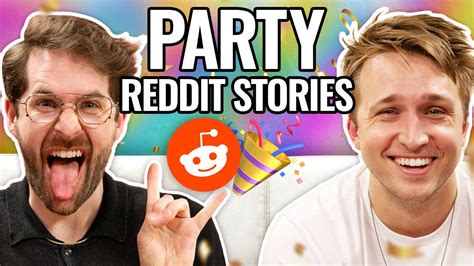 Parties Gone Wrong Reading Reddit Stories Youtube