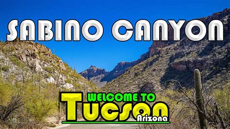 tucson arizona sabino canyon youtube