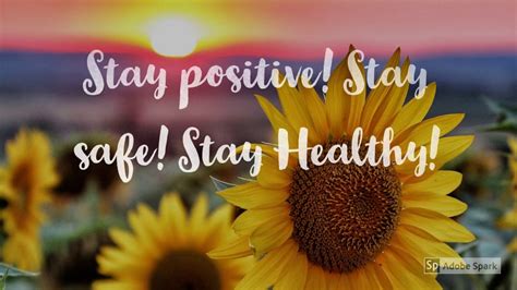 Stay Positive Stay Safe Stay Healthy Youtube