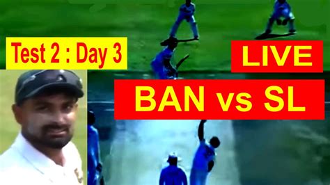 Ban Vs Sl Cricket Live Match Today Bangladesh V Sri Lanka Ban V