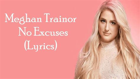 Meghan Trainor No Excuses Lyrics Youtube
