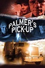 Palmer's Pick Up (1999) — The Movie Database (TMDB)