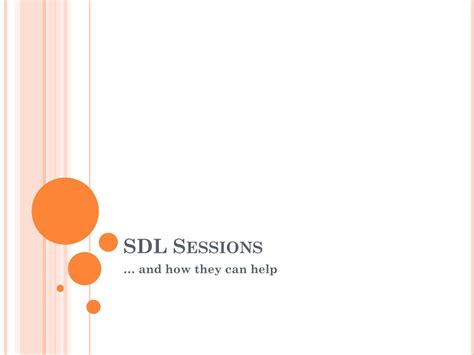 Ppt Sdl Sessions Powerpoint Presentation Free Download Id