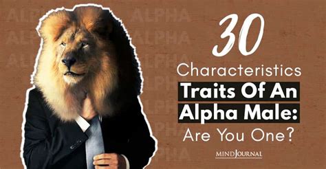30 Characteristics Of An Alpha Male Are You One