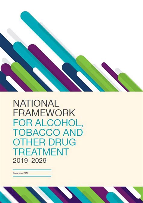 National Framework For Alcohol Tobacco And Other Drug Treatment 2019