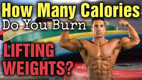 How Many Calories Does Lifting Weights Burn How To Burn The Most Fat