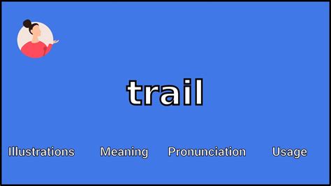 TRAIL - Meaning And Pronunciation | อัปเดตใหม่trail Meaningเนื้อหาที่ gambar png