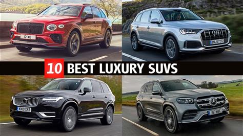 Top 10 Best Luxury Suvs 2022 Most Luxurious Suvs In 2022 Luxury Suv