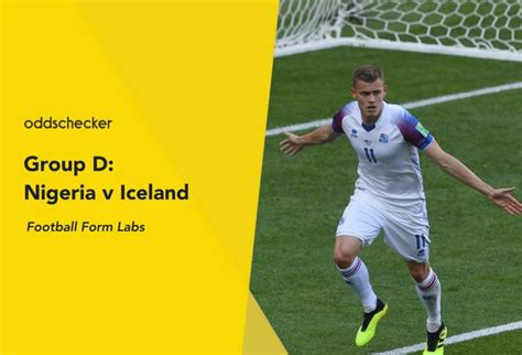 Nigeria V Iceland Betting Tips And Preview Oddschecker