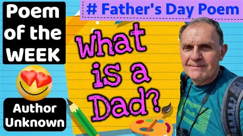 What Is A Dad Poem Of The Week Fathers Day Poem Read By Miss