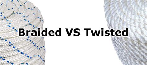 The Difference Between Braided Rope And Twisted Rope