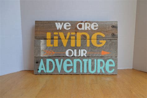 We Are Living Our Adventure Reclaimed Wood Sign Made To