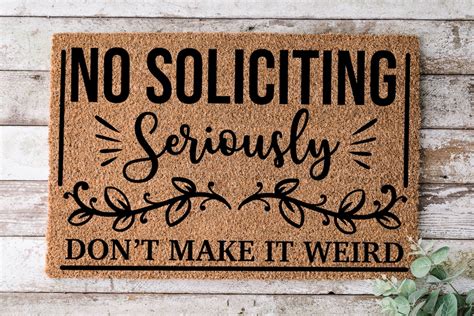 No Soliciting Seriously Dont Make Door Mat Funny Doormat Wedding