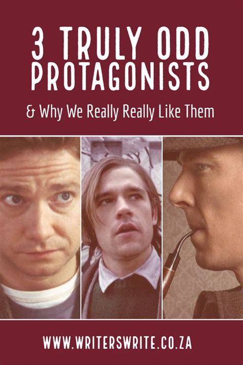 3 Truly Odd Protagonists And Why We Really Really Like Them Novel Writing Writing A Book