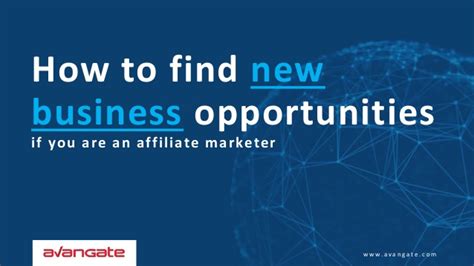 How To Find New Business Opportunities As An Affiliate