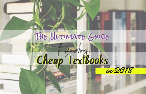 The Ultimate Guide To Finding Cheap Textbooks In 2018 The University