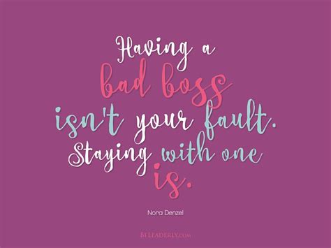 Leaderly Quote Having A Bad Boss Isnt Your Fault Be Leaderly Job