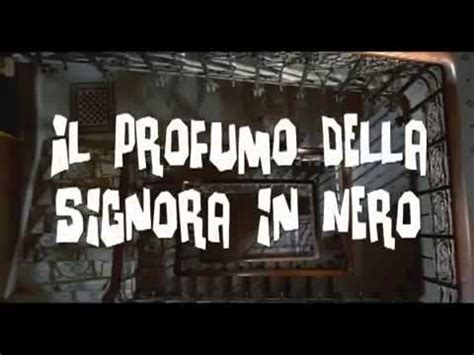 Il Profumo Della Signora In Nero Trailer Ufficiale By Film Clips