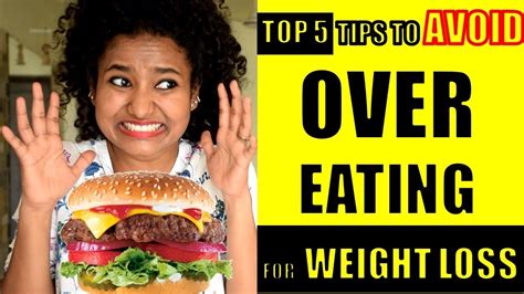 How To Lose Weight 5 Quick Tips To Stop Over Eating Youtube