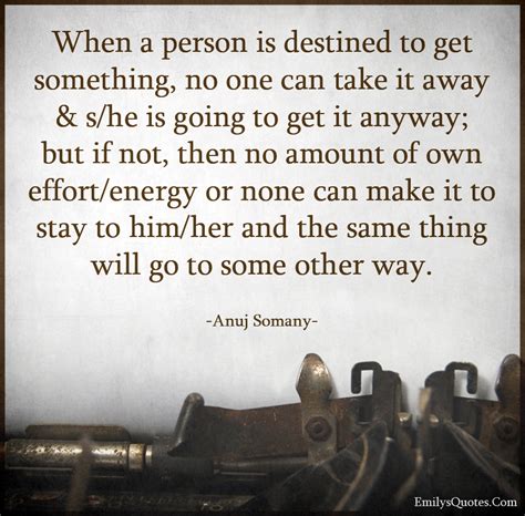 When A Person Is Destined To Get Something No One Can Take It Away