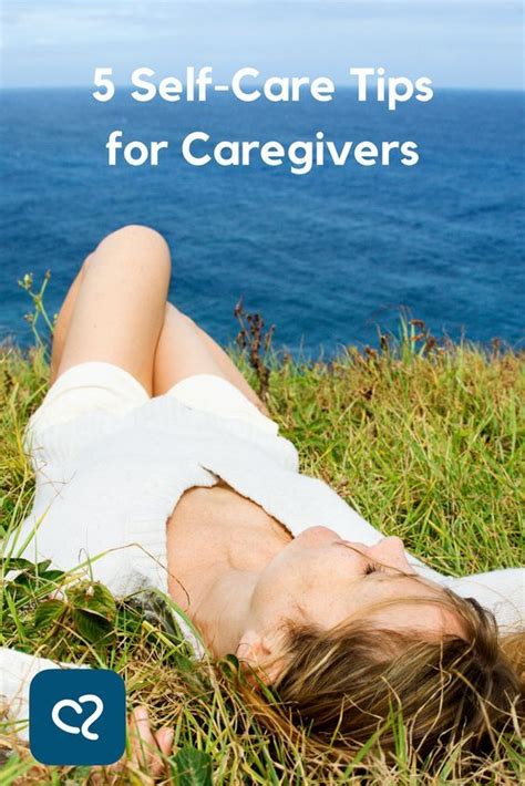 5 Selfcare Tips For Caregivers Caregiver Elderly Care Self Care