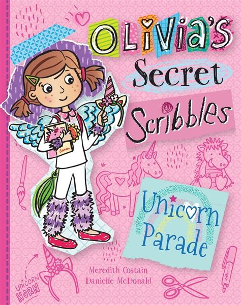 Unicorn Parade Olivias Secret Scribbles Meredith Costain Danielle