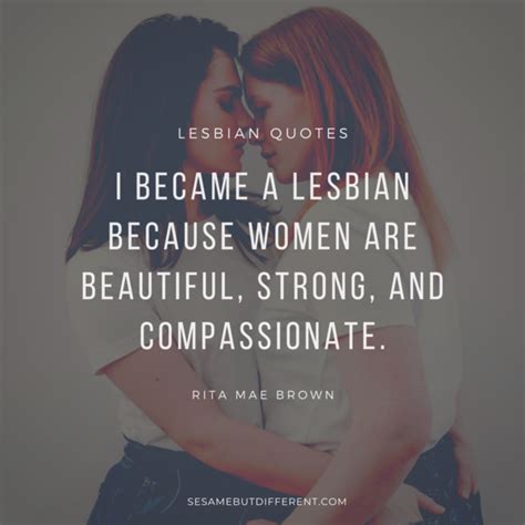 30 Of The Best Quotes About Being A Lesbian And Coming Out Lesbian Quotes Lgbtq Quotes Lesbian