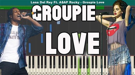 Groupie Love Piano Tutorial Free Sheet Music Lana Del Rey Ft Aap Ro Aap Rocky Lana