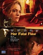 Her Fatal Flaw (TV Movie 2006) - IMDb