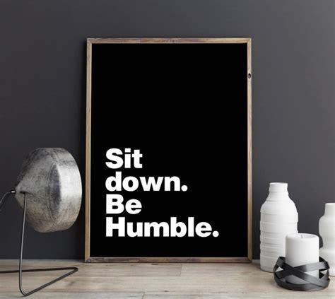 Sit Down Be Humble Kendrick Lamar Poster Print Rap Lyric Etsy